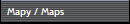 Mapy / Maps
